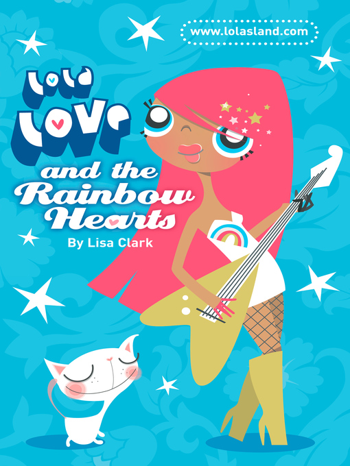 Lola Love and the Rainbow Hearts
